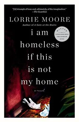E-Book (epub) I Am Homeless If This Is Not My Home von Lorrie Moore