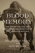 E-Book (epub) Blood Memory von Dayton Duncan, Ken Burns