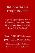 E-Book (epub) Dad, What's for Dinner? von David Nayfeld, Joshua David Stein