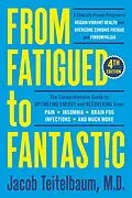 E-Book (epub) From Fatigued to Fantastic! Fourth Edition von Jacob Teitelbaum
