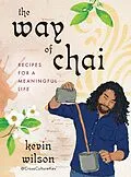 E-Book (epub) The Way of Chai von Kevin Wilson