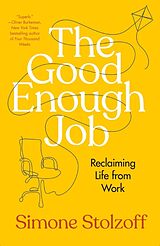 Livre Relié The Good Enough Job de Simone Stolzoff