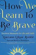 E-Book (epub) How We Learn to Be Brave von Mariann Edgar Budde