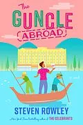 E-Book (epub) The Guncle Abroad von Steven Rowley