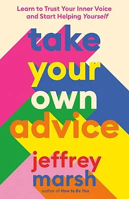E-Book (epub) Take Your Own Advice von Jeffrey Marsh