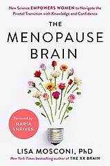 Livre Relié The Menopause Brain de Lisa Mosconi, Maria Shriver