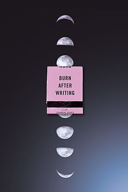 Couverture cartonnée Burn After Writing (Moon Phases) de Sharon Jones