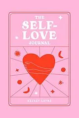Kartonierter Einband The Self-Love Journal von Kelsey Layne