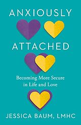 Couverture cartonnée Anxiously Attached de Jessica Baum