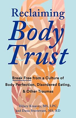 Couverture cartonnée Reclaiming Body Trust de Hilary Kinavey, Dana Sturtevant