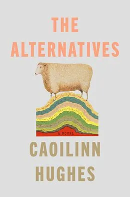 E-Book (epub) The Alternatives von Caoilinn Hughes