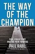 Fester Einband The Way of the Champion von Paul Rabil