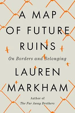 E-Book (epub) A Map of Future Ruins von Lauren Markham