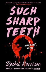 Broché Such Sharp Teeth de Rachel Harrison