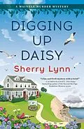E-Book (epub) Digging Up Daisy von Sherry Lynn