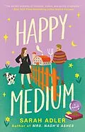 E-Book (epub) Happy Medium von Sarah Adler