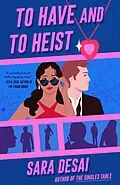E-Book (epub) To Have and to Heist von Sara Desai