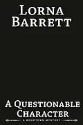E-Book (epub) A Questionable Character von Lorna Barrett