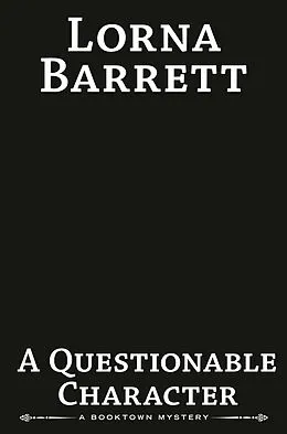 E-Book (epub) A Questionable Character von Lorna Barrett