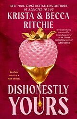 Poche format B Dishonestly Yours de Krista; Ritchie, Becca Ritchie
