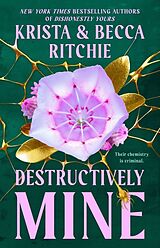 Poche format B Destructively Mine de Krista; Ritchie, Becca Ritchie