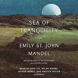 Audio CD (CD/SACD) Sea of Tranquility de Emily St. John Mandel, John Lee, Dylan Moore
