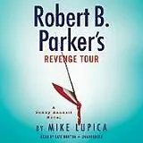 Audio CD (CD/SACD) Robert B. Parker's Revenge Tour von Mike Lupica, Kate Burton