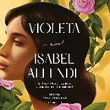 Audio CD (CD/SACD) Violeta [English Edition] von Isabel Allende, Frances Riddle, Yareli Arizmendi