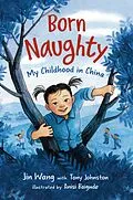 E-Book (epub) Born Naughty von Jin Wang, Tony Johnston