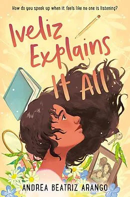 E-Book (epub) Iveliz Explains It All von Andrea Beatriz Arango