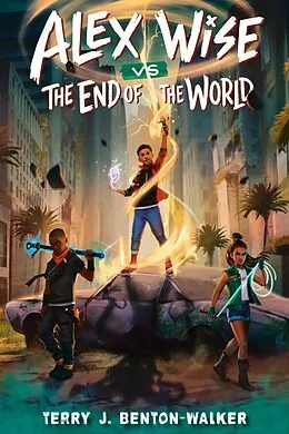 E-Book (epub) Alex Wise vs. the End of the World von Terry J. Benton-Walker