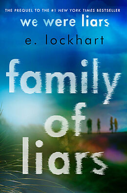 Kartonierter Einband Family of Liars von E. Lockhart