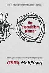 Fester Einband The Essentialism Planner von Greg McKeown