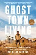 E-Book (epub) Ghost Town Living von Brent Underwood