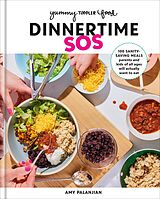 E-Book (epub) Yummy Toddler Food: Dinnertime SOS von Amy Palanjian