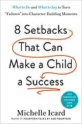 E-Book (epub) 8 Setbacks That Can Make a Child a Success von Michelle Icard