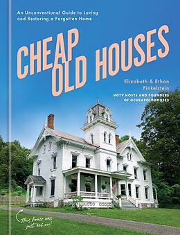 Livre Relié Cheap Old Houses de Elizabeth Finkelstein, Ethan Finkelstein