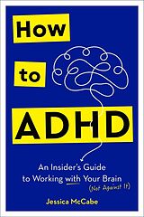 Livre Relié How to ADHD de Jessica McCabe