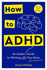E-Book (epub) How to ADHD "US-Ausgabe" von Jessica Mccabe