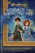 E-Book (epub) Beneath the Swirling Sky von Carolyn Leiloglou