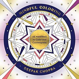 Kartonierter Einband Mindful Coloring von Deepak Chopra