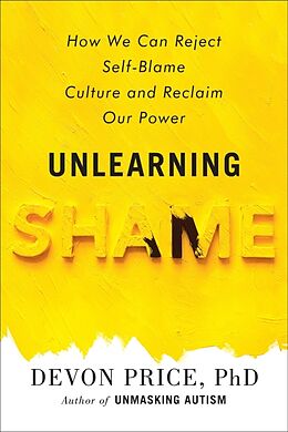 Livre Relié Unlearning Shame de Devon Price