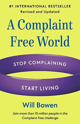 Couverture cartonnée A Complaint Free World, Revised and Updated de Will Bowen