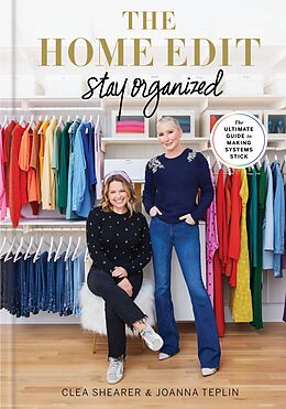 E-Book (epub) The Home Edit: Stay Organized von Clea Shearer, Joanna Teplin