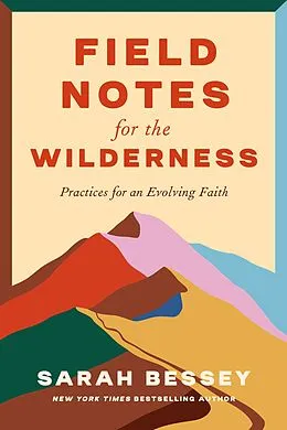 E-Book (epub) Field Notes for the Wilderness von Sarah Bessey