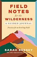E-Book (epub) Field Notes for the Wilderness: A Guided Journal von Sarah Bessey