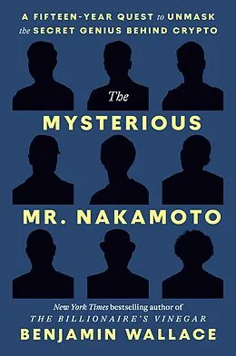 E-Book (epub) The Mysterious Mr. Nakamoto von Benjamin Wallace