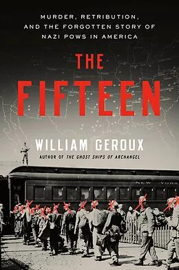 E-Book (epub) The Fifteen von William Geroux