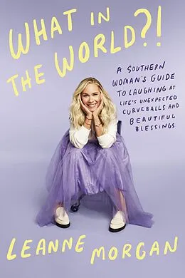 E-Book (epub) What in the World?! von Leanne Morgan
