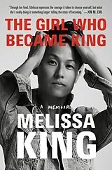 Fester Einband The Girl Who Became King von Melissa King